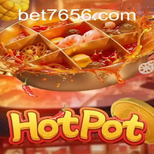 Descubra o Mundo de Hotpot: Um Jogo Inovador no Universo de 7656.com